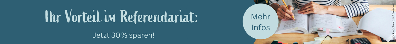 Ihre Vorteile fürs Referendariat