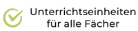 Unterrichtseinheiten für alle Fächer